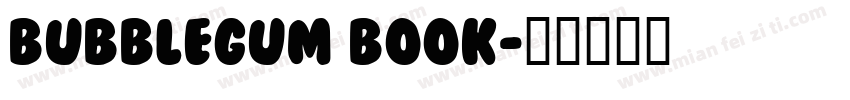 BubbleGum Book字体转换